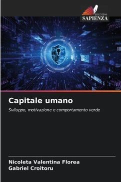 Capitale umano - FLOREA, NICOLETA VALENTINA;CROITORU, GABRIEL