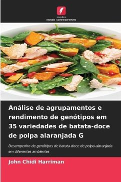 Análise de agrupamentos e rendimento de genótipos em 35 variedades de batata-doce de polpa alaranjada G - Harriman, John Chidi