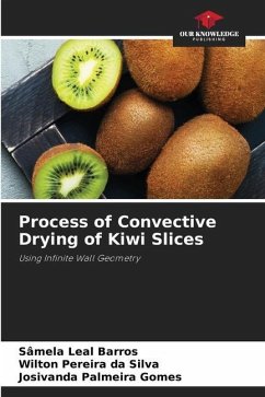 Process of Convective Drying of Kiwi Slices - Leal Barros, Sâmela;Pereira da Silva, Wilton;Palmeira Gomes, Josivanda