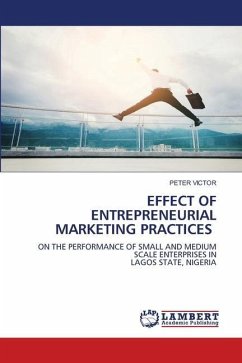 EFFECT OF ENTREPRENEURIAL MARKETING PRACTICES - VICTOR, PETER