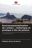 Environnementalisation de l'urbain : rhétorique et pratique à Rio de Janeiro