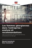 Les femmes géorgiennes dans l'entreprise : analyse et recommandations