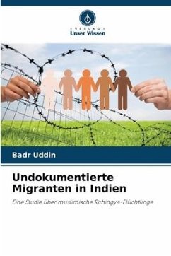 Undokumentierte Migranten in Indien - Uddin, Badr