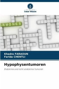 Hypophysentumoren - FARAOUN, Khadra;Chentli, Farida