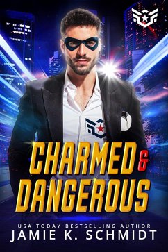 Cover Charmed And Dangerous (Super Short Super Hero Instalove Romantasy, #5) (eBook, ePUB)