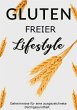 Gluten Freier Lifestyle (eBook, ePUB) - Bild 1