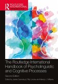 The Routledge International Handbook of Psycholinguistic and Cognitive Processes (eBook, ePUB)