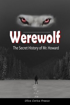Cover Werewolf: The Secret History of Mr. Howard (eBook, ePUB)