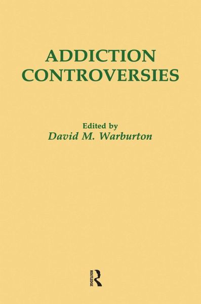Addiction Controversies (eBook, PDF) Addiction Controversies (eBook, PDF)