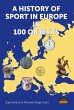 A History of Sport in Europe in 100... - Bild 1