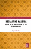 Reclaiming Karbala (eBook, ePUB) Reclaiming Karbala (eBook, ePUB)
