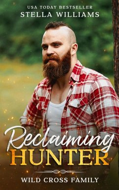 Reclaiming Hunter (Wild Cross Family) (eBook, ePUB) - Williams, Stella