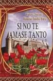 Si no te amase tanto (eBook, ePUB) Si no te amase tanto (eBook, ePUB)