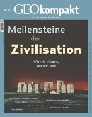 GEO kompakt 70/2022 - Meilensteine der Zivilisation (eBook, PDF)