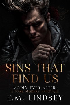 Sins That Find Us (Madly Ever After, #1) (eBook, ePUB) - Lindsey, E. M.