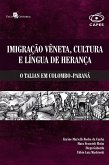 Imigração vêneta, cultura e língua de herança (eBook, ePUB)