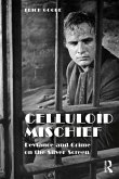 Celluloid Mischief (eBook, ePUB)