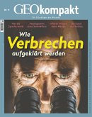 GEO kompakt 73/2022 - Wie Verbrechen aufgeklärt werden (eBook, PDF)