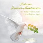 Heilsame Friedens-Meditationen
