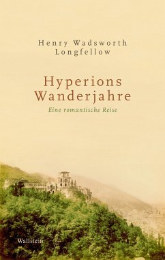 Hyperions Wanderjahre - Longfellow, Henry Wadsworth