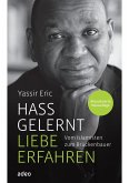 Hass gelernt - Liebe erfahren