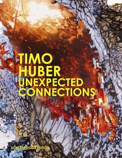 TIMO HUBER Unexpected Connections - Timo, Huber