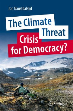 The Climate Threat. Crisis for Democracy? - Naustdalslid, Jon