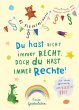 Du hast nicht immer recht. Doch du hast... - Bild 1