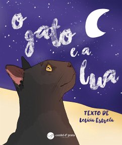 O Gato e a Lua (fixed-layout eBook, ePUB) - Estrela, Letícia