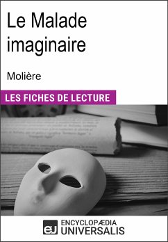 Le Malade imaginaire de Molière (eBook, ePUB) - Encyclopaedia Universalis