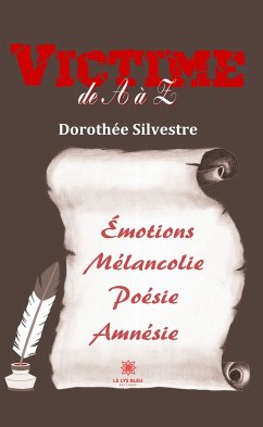 Victime de A à Z (eBook, ePUB) - Silvestre, Dorothée