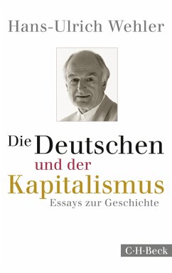 Die Deutschen und der Kapitalismus (eBook, PDF) - Wehler, Hans-Ulrich