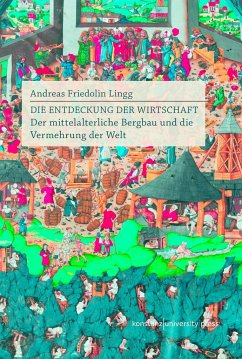 Die Entdeckung der Wirtschaft - Lingg, Andreas Friedolin