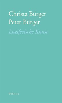 Luziferische Kunst - Bürger, Christa;Bürger, Peter