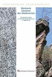 Markante Gesteine des Waldviertels - Steininger, Fritz F.; Roetzel, Reinhard; Heinrich, Maria; Linner, Manfred