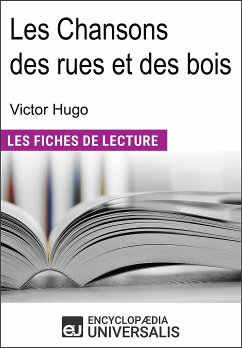 Les Chansons des rues et des bois de Victor Hugo (eBook, ePUB) - Encyclopaedia Universalis