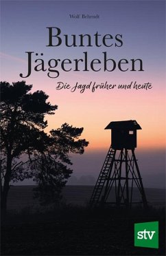 Buntes Jägerleben - Behrndt, Wolf