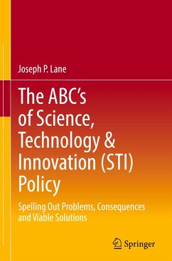 The ABC's of Science, Technology & Innovation (STI) Policy - Lane, Joseph P.