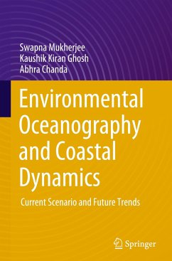 Environmental Oceanography and Coastal Dynamics - Mukherjee, Swapna;Ghosh, Kaushik Kiran;Chanda, Abhra