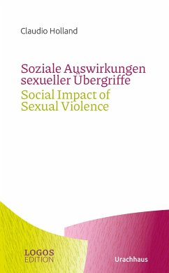 Soziale Auswirkungen sexueller Übergriffe / Social Impact of Sexual Violence - Holland, Claudio