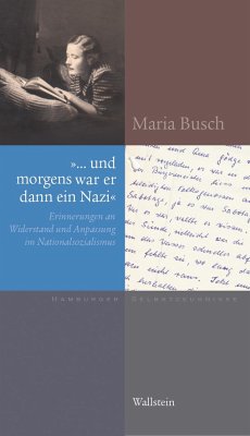 '... und morgens war er dann ein Nazi' - Busch, Maria