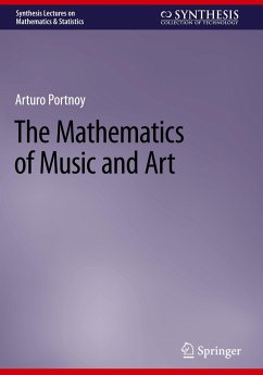 The Mathematics of Music and Art - Portnoy, Arturo