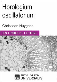 Horologium oscillatorium de Christiaan Huygens (eBook, ePUB) - Encyclopaedia Universalis