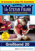 Dr. Stefan Frank Großband 20 (eBook, ePUB) Dr. Stefan Frank Großband 20 (eBook, ePUB)