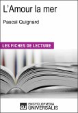 L'Amour la mer de Pascal Quignard (eBook, ePUB)