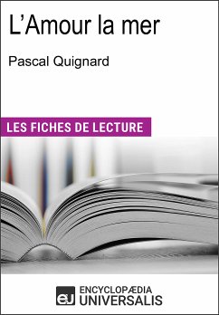 L'Amour la mer de Pascal Quignard (eBook, ePUB) - Encyclopaedia Universalis