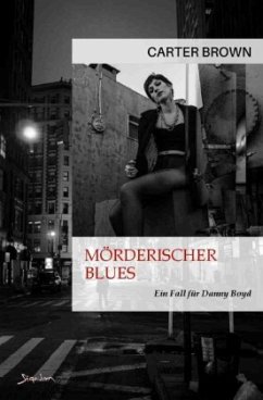 Mörderischer Blues - Ein Fall für Danny Boyd - Brown, Carter