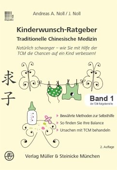 Kinderwunsch-Ratgeber Traditionelle Chinesische Medizin - Noll, Andreas A;Noll, Jessica