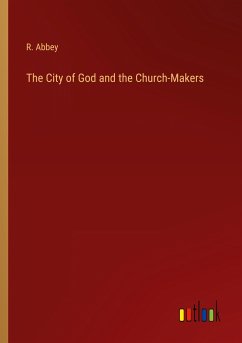 The City of God and the Church-Makers