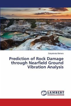 Prediction of Rock Damage through Nearfield Ground Vibration Analysis